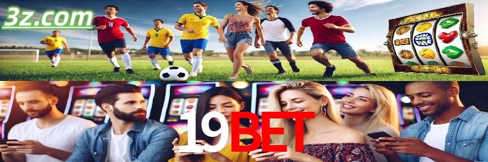 Por Que Escolher o 19bet?